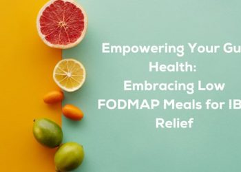 Low FODMAP Meals for IBS Relief