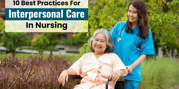 interpersonal Care in Nursing